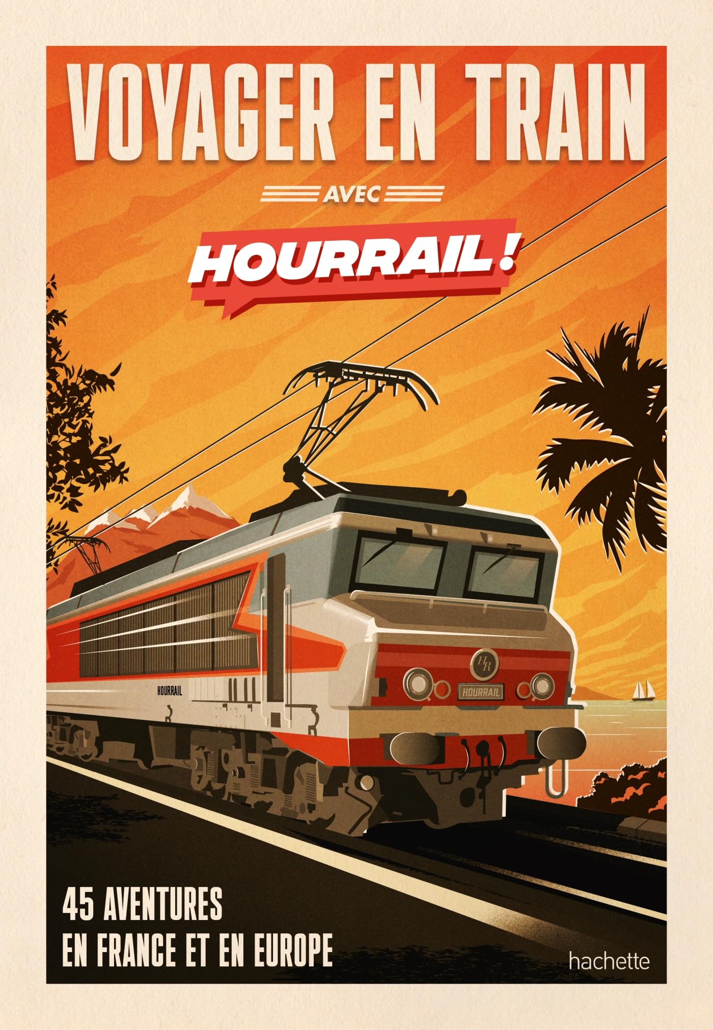Couverture du livre Voyager en train avec HOURRAIL